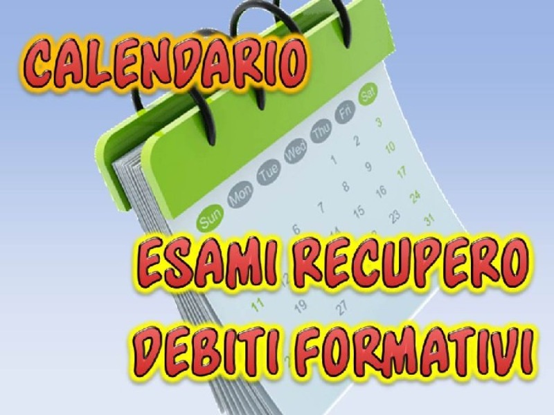 Circolare n° 103 - Calendario Esami di Recupero debiti formativi  per alunni  con sospensione del giudizio 